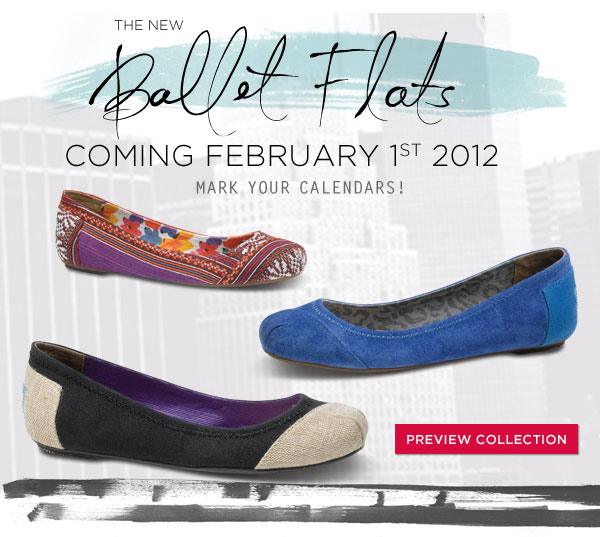 Toms Ballet Flats Available February 1