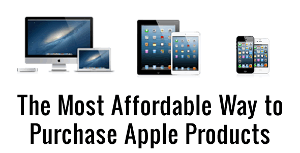 The Most Affordable Ways to Purchase Apple Products