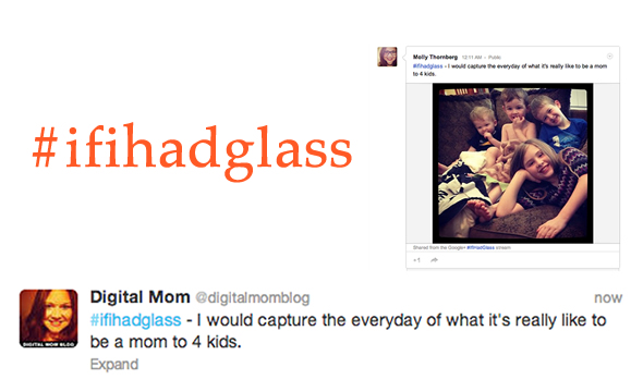 Google Glass #ifihadglass