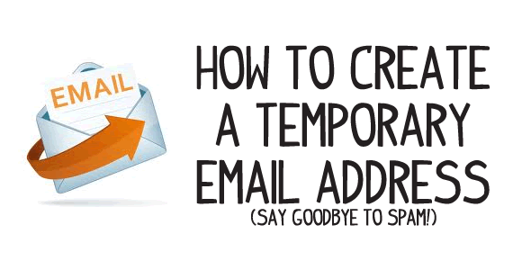 How to Create a Temporary Email Address