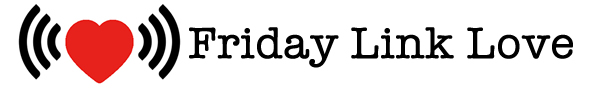 Link Love Friday