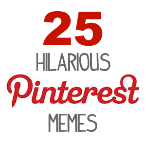 Pinterest Memes