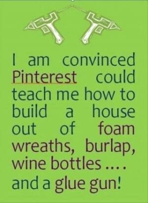 Pinterest Memes That Are Funnier Than A Failed DIY