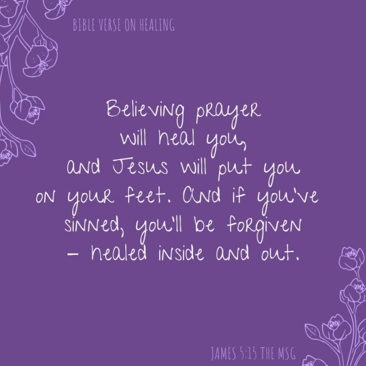 Healing Scriptures: 10 Powerful Bibles Verses To Help Heal