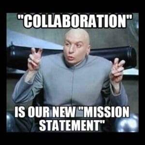 Involvement Memes 25 Funny Teamwork Memes and Images to Inspire Your People