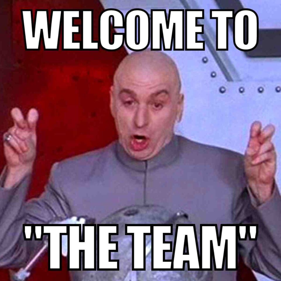 30 Best Team Memes For Laughs And Team Building