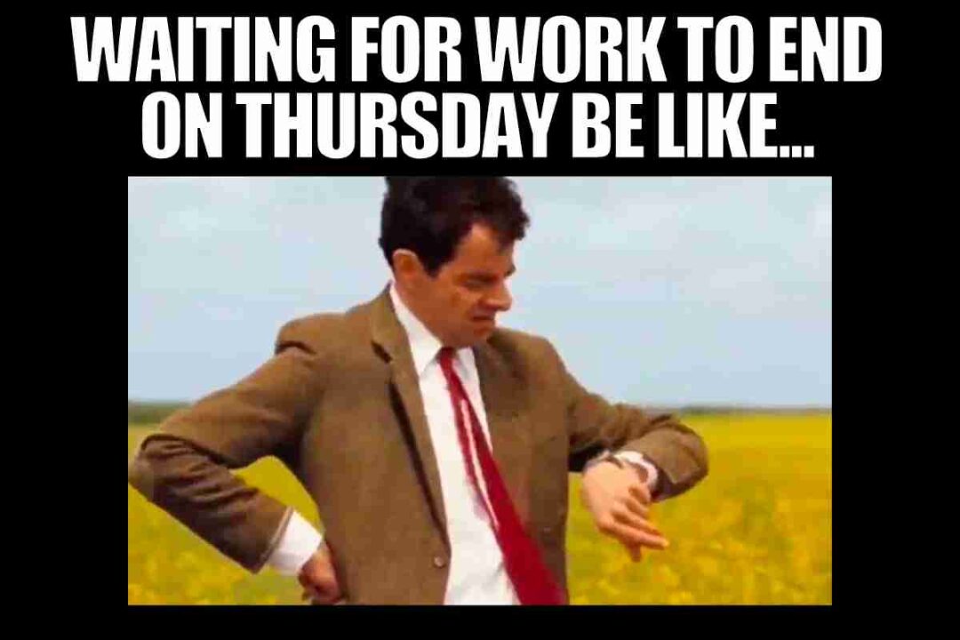 21 Thursday Work Memes To Conquer The Day 21 Thursday Work Memes To Conquer The Day